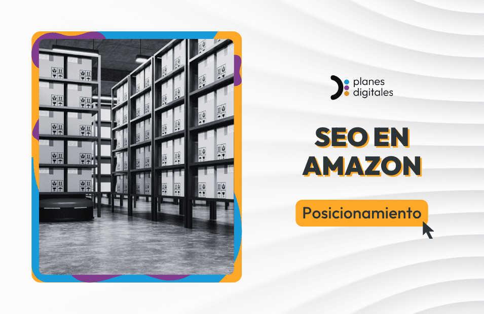 SEO en Amazon, el rey de los buscadores de venta online